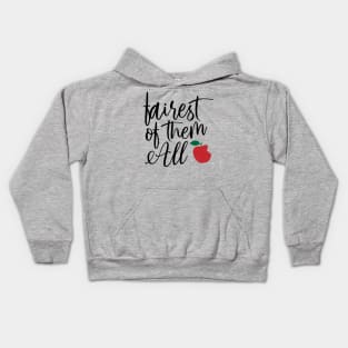 Fairest of Them All Apple Kids Hoodie